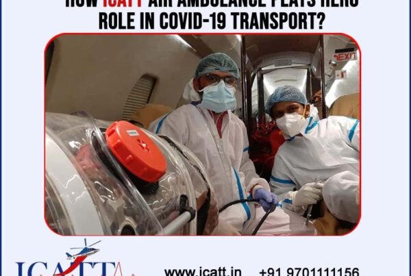 ICATT Advanced medical equipped Air ambulance facilities for critical ill patients transport in Hyderabad, High risk medical transportation near me