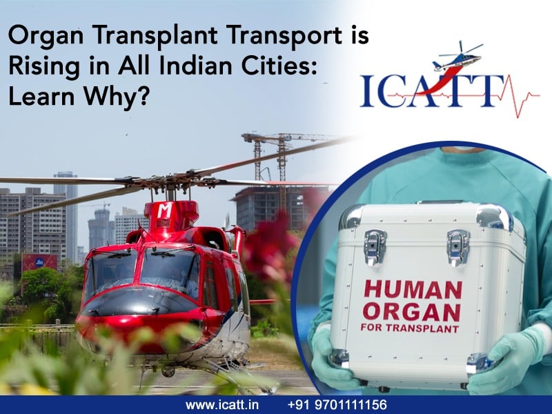 ICATT medically equipped air ambulance services in India, Emergency Organ transplant transportation services near me